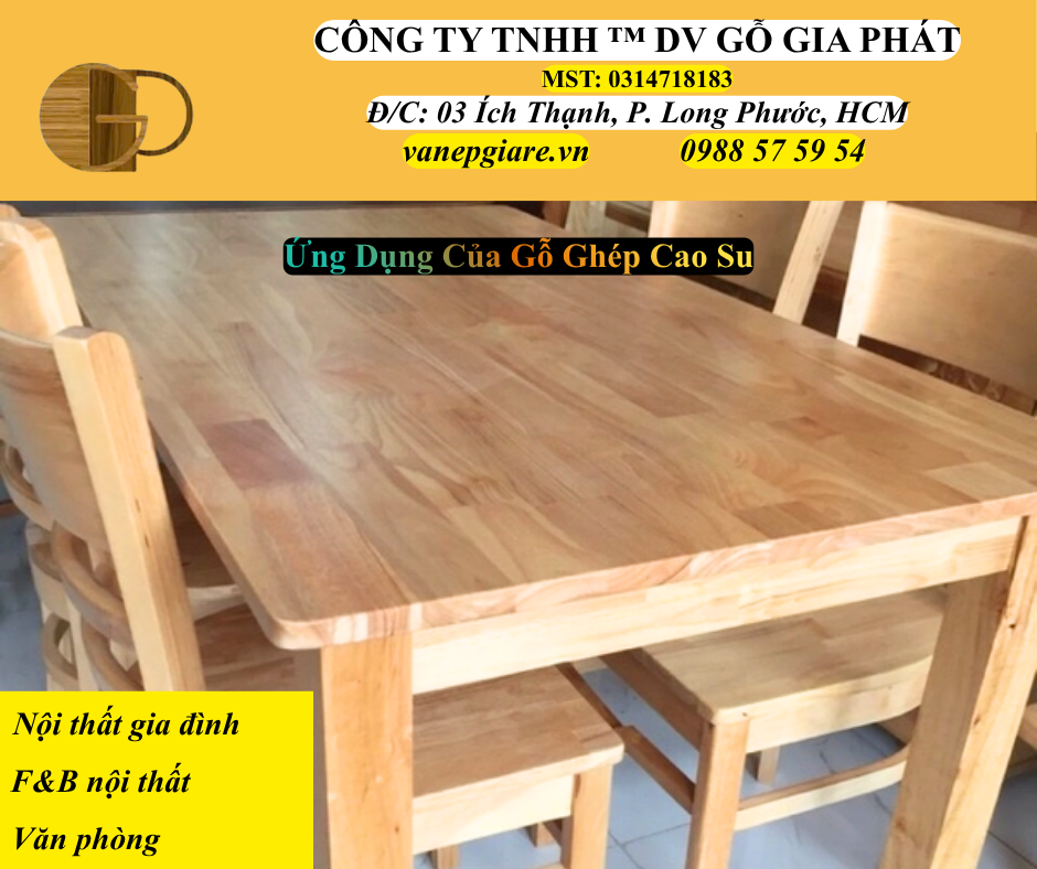 Ứng Dụng Của Gỗ Ghép Cao Su
