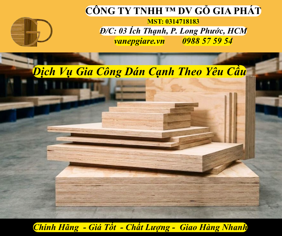 Dịch Vụ Gia Công Cắt Ván Và Dán Chỉ Cạnh Theo Yêu Cầu