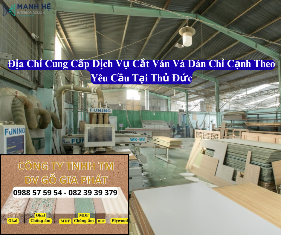 Địa Chỉ Gia Công Cắt Ván Và Dán Chỉ Cạnh Theo Yêu Cầu Tại Thủ Đức