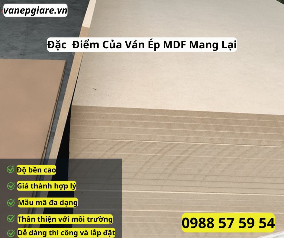 Đặc Điểm Của Ván Ép MDF Mang Lại