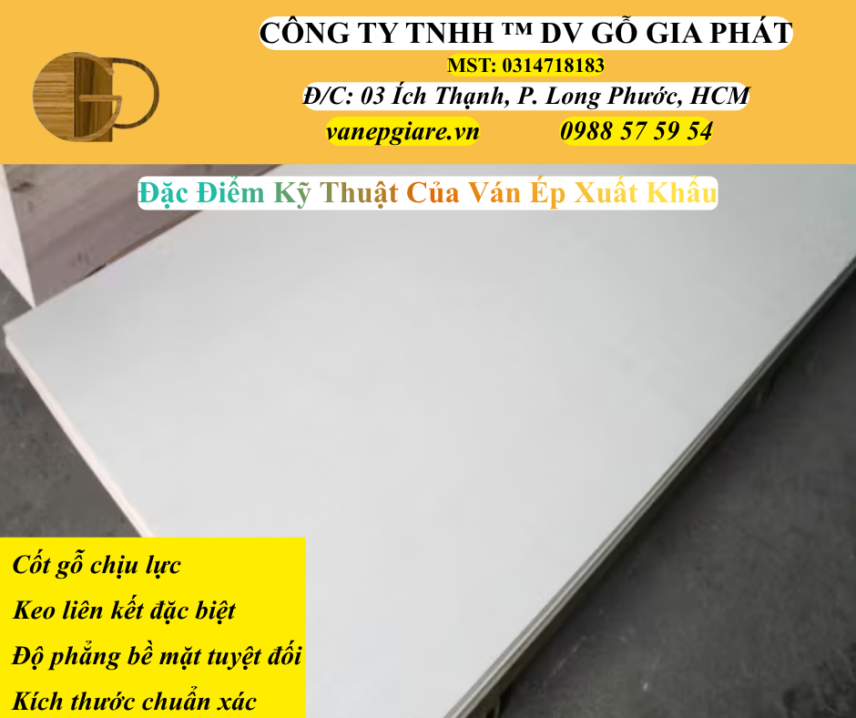 Đặc Điểm Kỹ Thuật Của Ván Ép Xuất Khẩu