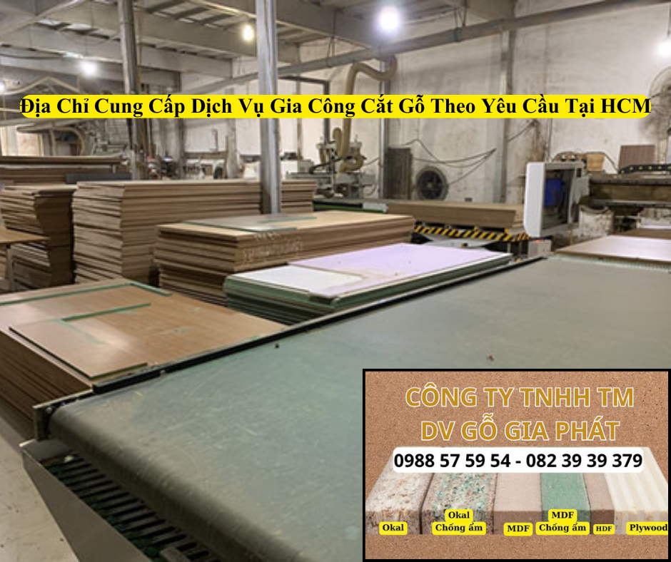 Địa Chỉ Cung Cấp Dịch Vụ Gia Công Cắt Gỗ Theo Yêu Cầu Tại HCM