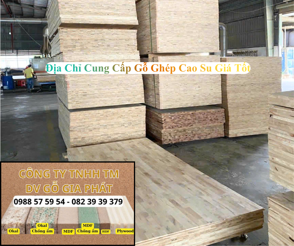 Địa Chỉ Cung Cấp Gỗ Ghép Cao Su Giá Tốt Tại TP. HCM