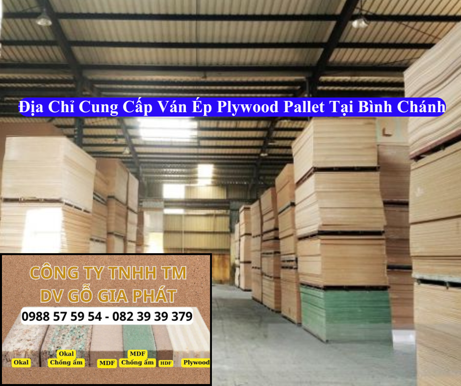 Địa Chỉ Cung Cấp Ván Ép Plywood Tại Bình Chánh