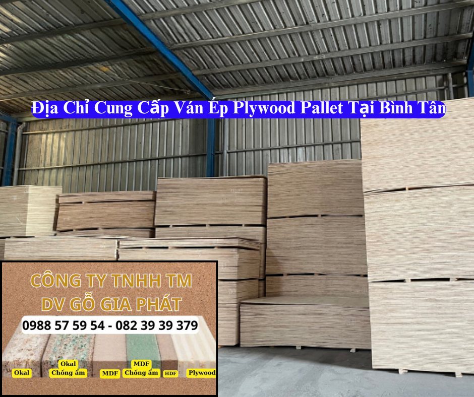 Địa Chỉ Cung Cấp Ván Ép Pallet Tại Bình Tân