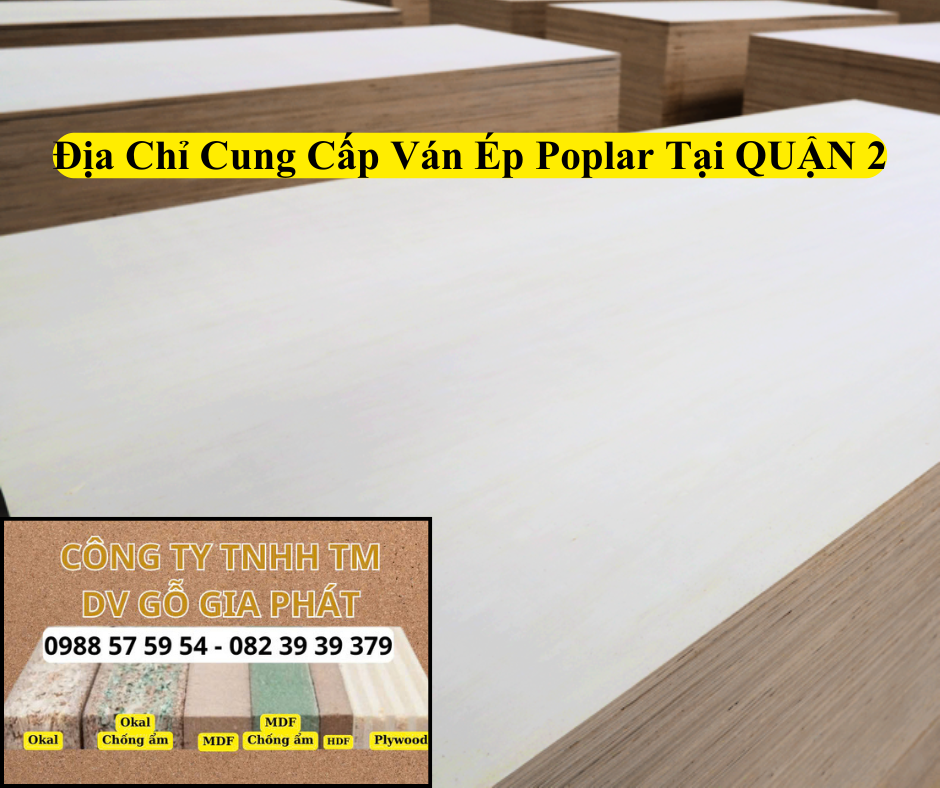 Địa Chỉ Cung Cấp Ván Ép Poplar Tại Quận 2