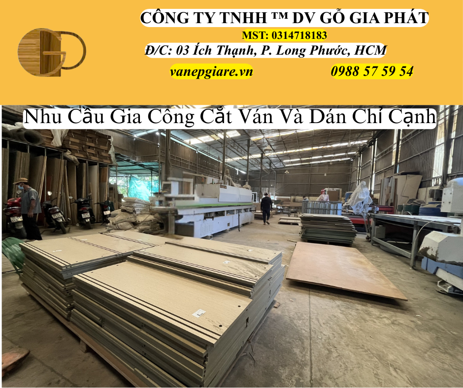 Nhu Cầu Gia Công Cắt Ván Và Dán Chỉ Cạnh Theo Yêu Cầu