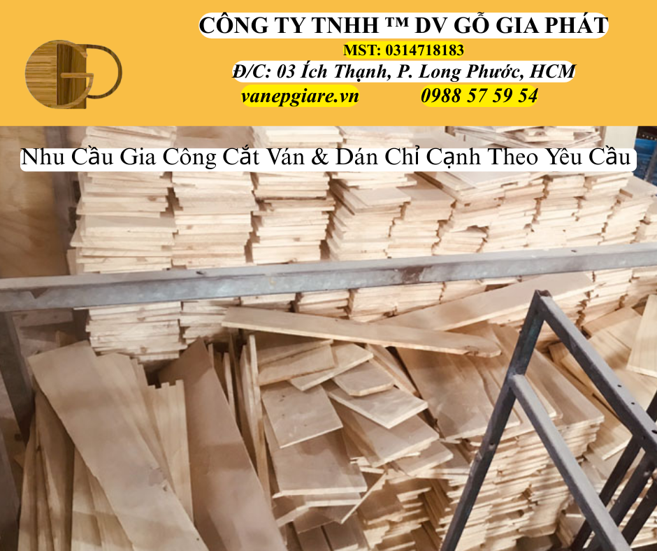 Nhu Cầu Gia Công Cắt Ván Và Dán Chỉ Cạnh Theo Yêu Cầu