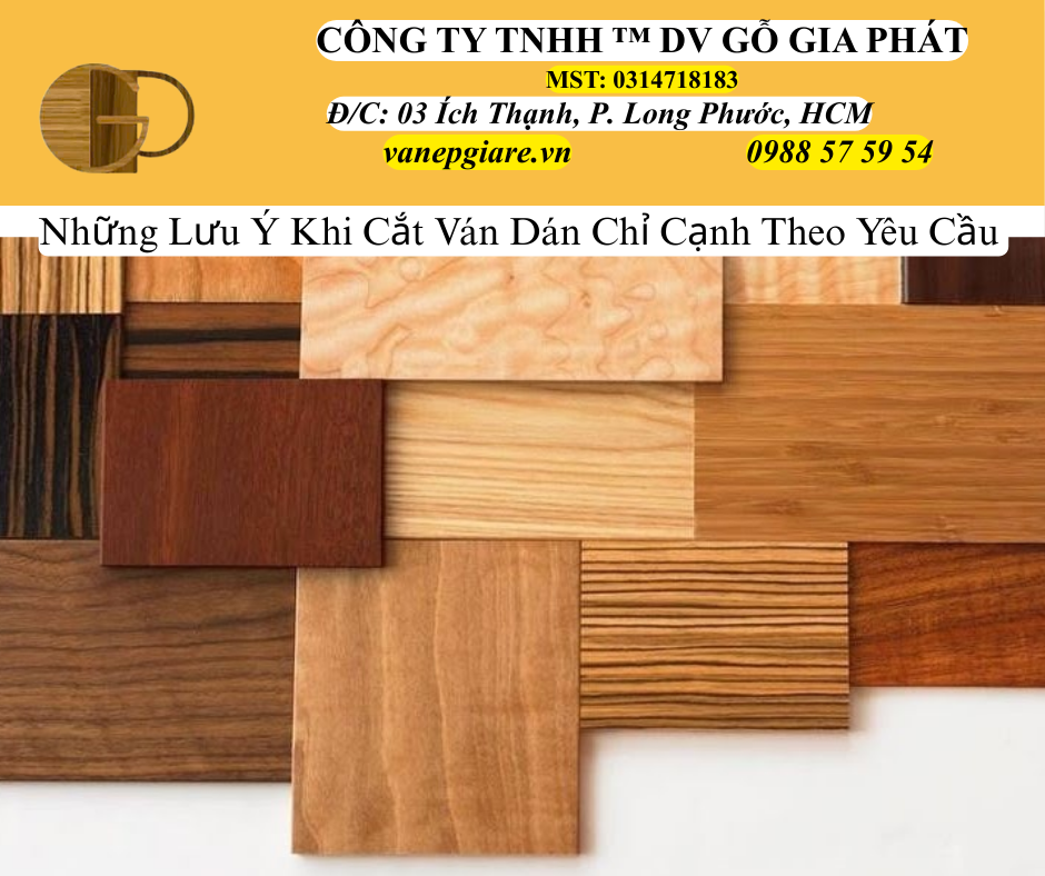 Nhưng Lưu Ý Khi Nhận Cắt Ván Và Dán Chỉ Cạnh Theo Yêu Cầu