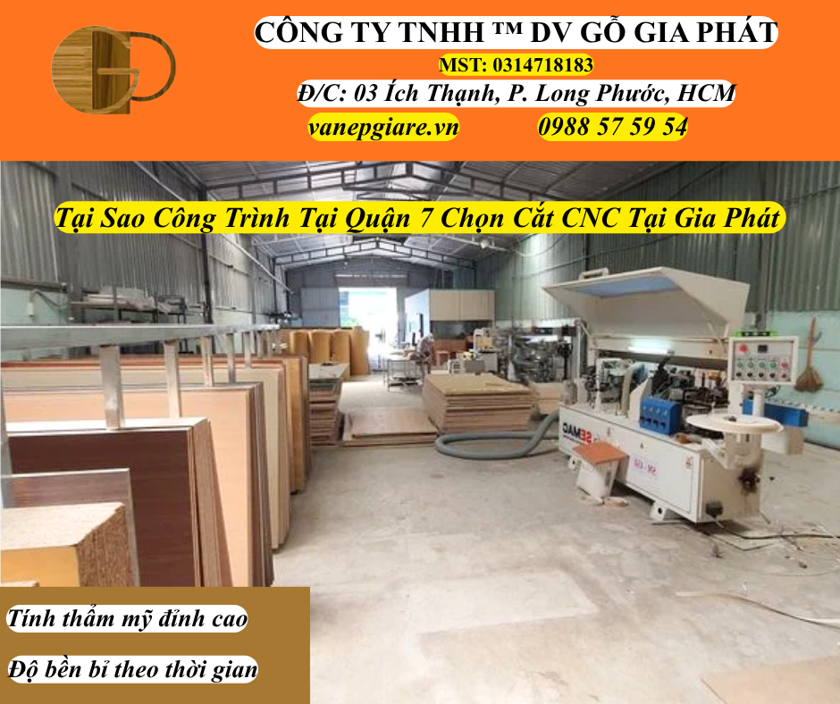Tại Sao Công Trình Tại Quận 7 Chọn Cắt CNC Tại Gia Phát