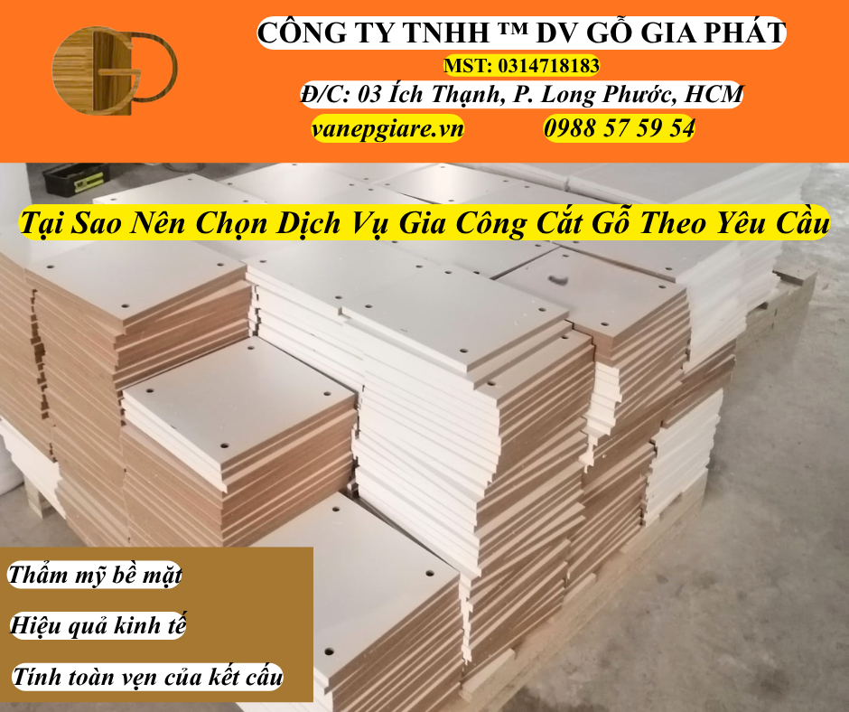 Tại Sao Nên Chọn Dịch Vụ Gia Công Cắt Gỗ Theo Yêu Cầu