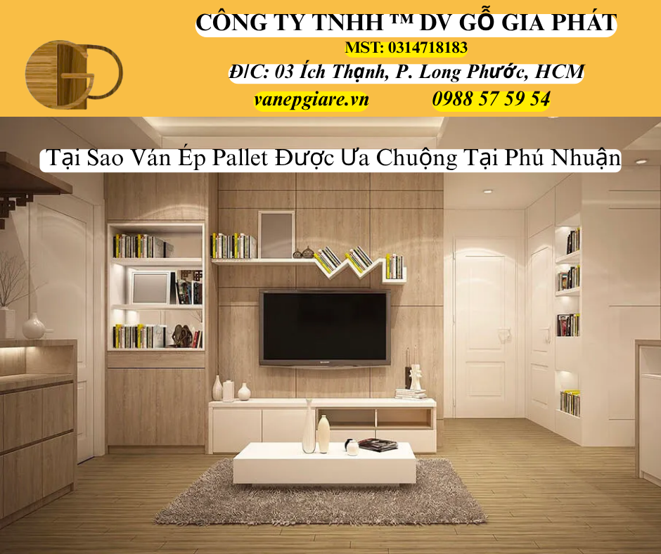 Tại Sao Ván Ép Pallet Được Ưu Chuộng Tại Phú Nhuận