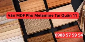 Ván MDF Phủ Melamine Tại Quận 11