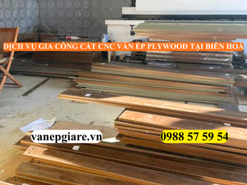 DỊCH VỤ GIA CÔNG CẮT CNC VÁN ÉP (PLYWOOD) TẠI BIÊN HÒA, ĐỒNG NAI – CHUẨN XÁC, GIÁ SỈ