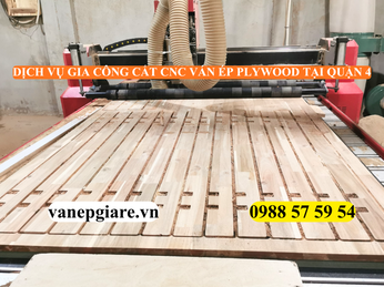 DỊCH VỤ GIA CÔNG CẮT CNC VÁN ÉP (PLYWOOD) TẠI QUẬN 4 – CHUẨN XÁC, BỀN VỮNG