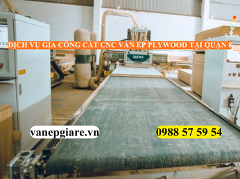DỊCH VỤ GIA CÔNG CẮT CNC VÁN ÉP (PLYWOOD) TẠI QUẬN 8 – CHUẨN XÁC, BỀN VỮNG