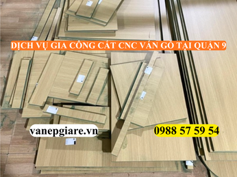DỊCH VỤ GIA CÔNG CẮT CNC VÁN GỖ TẠI QUẬN 9 – NHANH CHÓNG, CHUẨN XÁC, GIÁ TỐT NHẤT