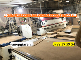 DỊCH VỤ GIA CÔNG CẮT CNC VÁN GỖ TẠI QUẬN TÂN PHÚ – NHANH CHÓNG, CHUẨN XÁC, GIÁ TỐT