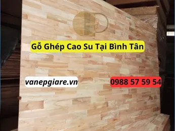 Gỗ Ghép Cao Su Tại Bình Tân