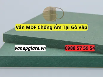 Ván MDF Chống Ẩm Tại Gò Vấp