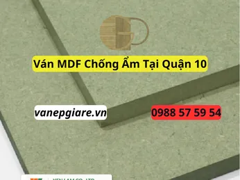 Ván MDF Chống Ẩm Tại Quận 10
