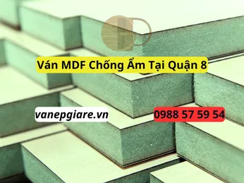 Ván MDF Chống Ẩm Tại Quận 8
