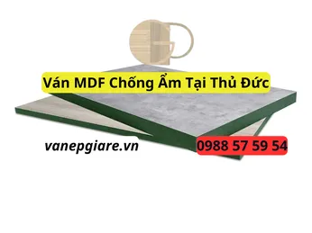Ván MDF Chống Ẩm Tại Thủ Đức