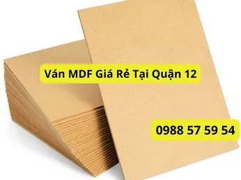 Ván MDF Giá Rẻ Tại Quận 12