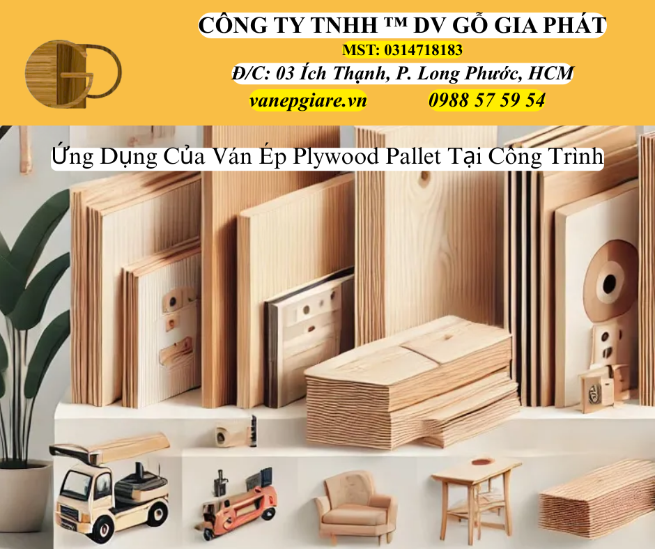 Ứng Dụng Của Ván Ép Plywood Pallet Tại Quận 3
