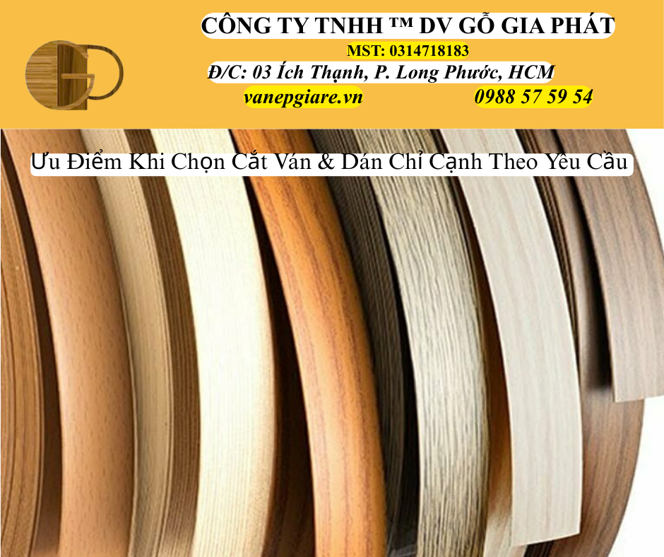 Ưu Điểm Khi Chọn Cắt Ván Và Dán Chỉ Cạnh Theo Yêu Cầu