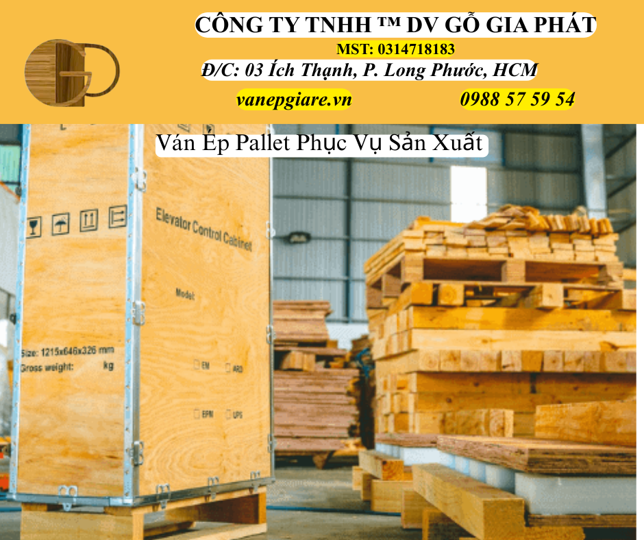 Ván Ép Pallet Phục Vụ Sản Xuất Tại Quận 9