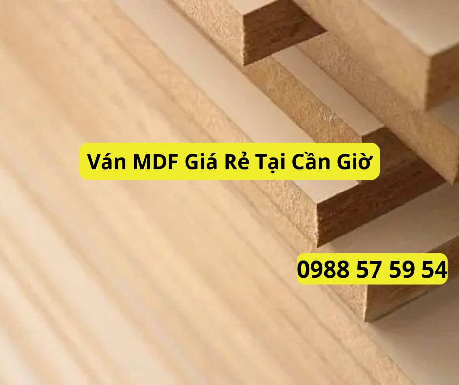 Ván MDF Giá Rẻ Tại Cần Giờ