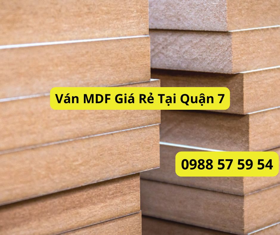 Ván MDF Giá Rẻ Tại Quận 7