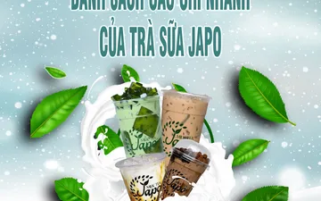 DANH SÁCH CÁC CHI NHÁNH TRÀ SỮA JAPO