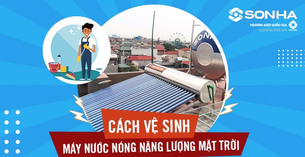 máy nước nóng năng lượng mặt trời cần được vệ sinh máy nước nóng năng lượng mặt trời cần được vệ sinh
