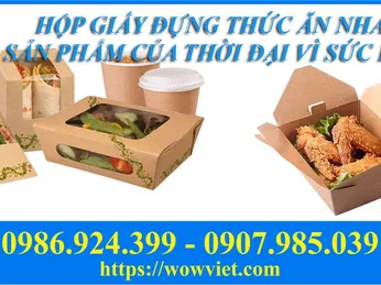 HỘP GIẤY ĐỰNG ĐỒ ĂN NHANH - SẢN PHẨM CỦA THỜI ĐẠI VÌ SỨC KHỎE