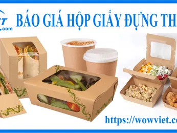 BÁO GIÁ HỘP GIẤY ĐỰNG THỨC ĂN SẠCH WOWVIET