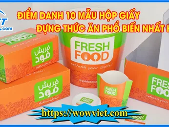 ĐIỂM DANH 10 MẪU HỘP GIẤY ĐỰNG THỨC ĂN PHỔ BIẾN NHẤT HIỆN NAY