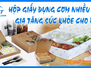 HỘP GIẤY ĐỰNG CƠM NHIỀU NGĂN – GIA TĂNG SỨC KHỎE CHO BẠN