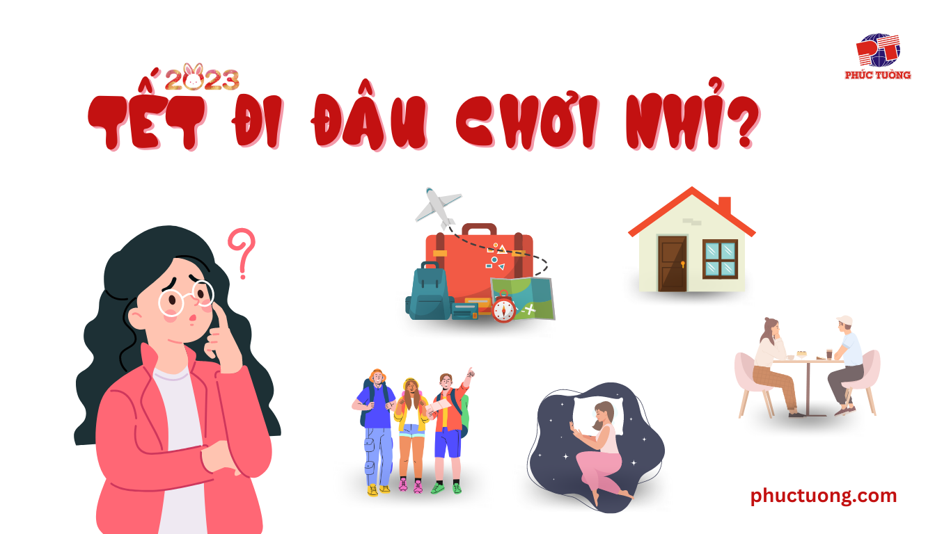 Tết đi đâu chơi nhỉ? Tết đi đâu chơi nhỉ?