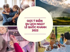 GỢI Ý NHỮNG ĐIỂM DU LỊCH DỊP LỄ QUỐC KHÁNH 2/09/2022