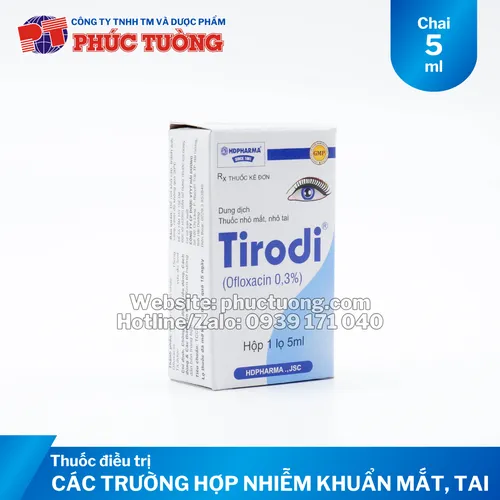 Tirodi điều trị cho các trường hợp bệnh nhiễm khuẩn mắt, tai