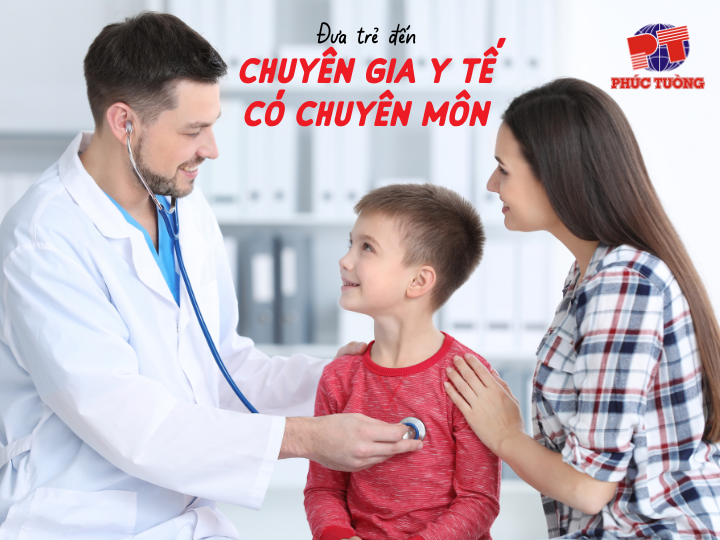 Đưa trẻ đến chuyên gia y tế có chuyên môn Đưa trẻ đến chuyên gia y tế có chuyên môn