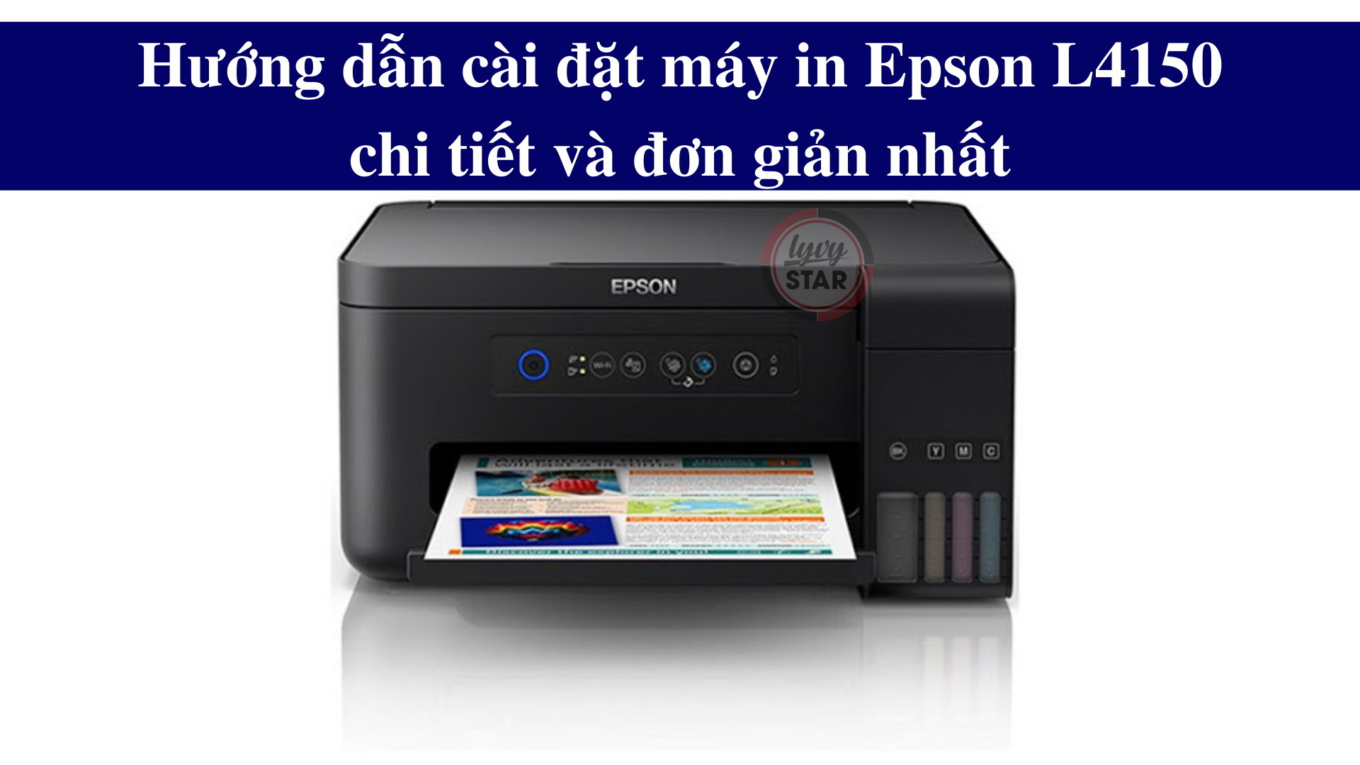 Hướng dẫn cài đặt máy in Epson L4150 chi tiết và đơn giản nhất,huong dan cai dat may in epson l1450 chi tiet va don gian nhat Hướng dẫn cài đặt máy in Epson L4150 chi tiết và đơn giản nhất,huong dan cai dat may in epson l1450 chi tiet va don gian nhat