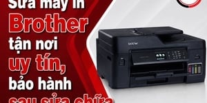 Sửa máy in Brother tận nơi uy tín, bảo hành sau sửa chữa