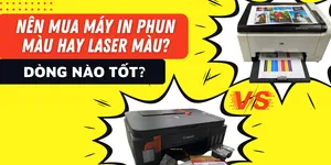 Nên mua máy in phun màu hay laser màu? Dòng nào tốt?