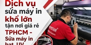 Dịch vụ sửa máy in khổ lớn tận nơi giá rẻ TPHCM - Sửa máy in bạt, UV