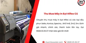 Thu Mua Máy In Bạt Hiflex Cũ Giá Cao – Chuyên Gia Hàng Đầu