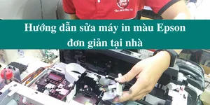 Hướng dẫn sửa máy in màu Epson đơn giản tại nhà