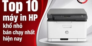 Top 10 máy in HP khổ nhỏ bán chạy nhất hiện nay